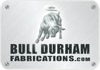 Bull Durham Fabrications | Everything Metal